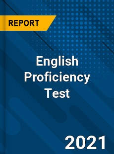 Worldwide English Proficiency Test Market