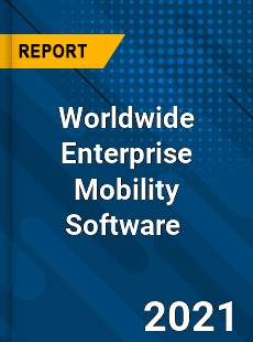 Worldwide Enterprise Mobility Software Market