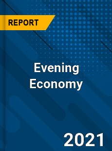 Worldwide Evening Economy Market