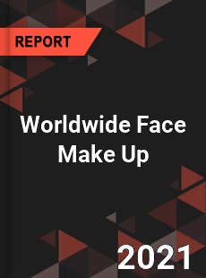 Worldwide Face Make Up Market