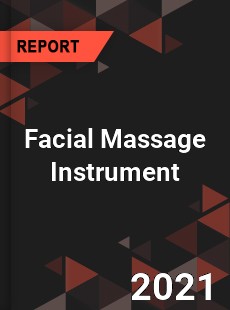 Worldwide Facial Massage Instrument Market