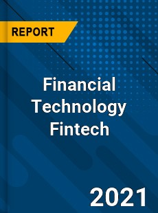 Worldwide Financial Technology Fintech Market