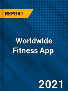 Worldwide Fitness App Market