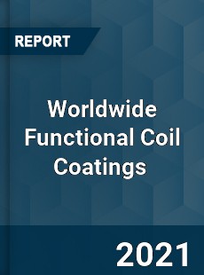 Worldwide Functional Coil Coatings Market