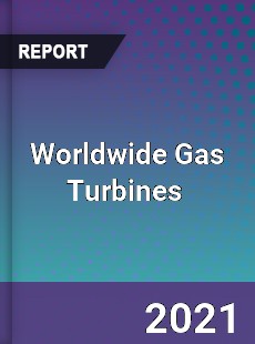 Worldwide Gas Turbines Market