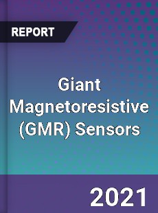 Worldwide Giant Magnetoresistive Sensors Market