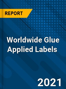 Worldwide Glue Applied Labels Market