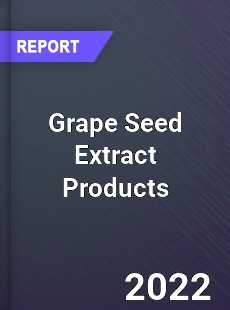 Worldwide Grape Seed Extract Products Market