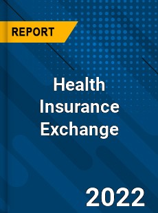 Worldwide Health Insurance Exchange Market