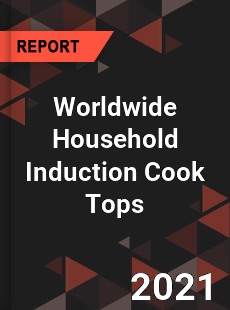 Worldwide Household Induction Cook Tops Market