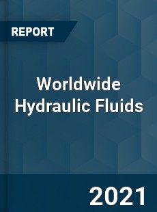 Worldwide Hydraulic Fluids Market