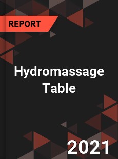 Hydromassage Table Market
