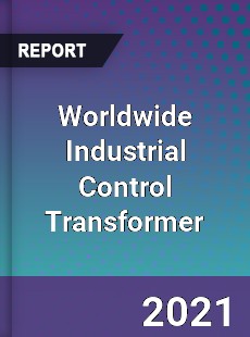 Worldwide Industrial Control Transformer Market