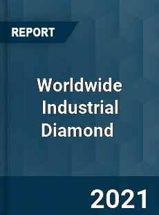 Worldwide Industrial Diamond Market