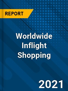 Worldwide Inflight Shopping Market