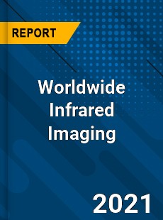 Worldwide Infrared Imaging Market