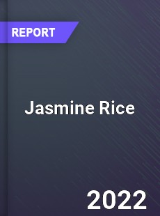 Worldwide Jasmine Rice Market