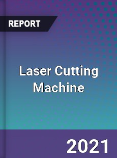 Worldwide Laser Cutting Machine Market