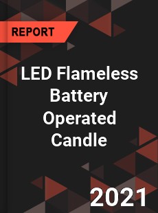 Worldwide LED Flameless Battery Operated Candle Market