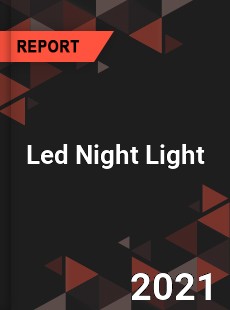 Worldwide Led Night Light Market