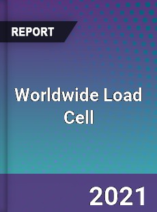 Worldwide Load Cell Market