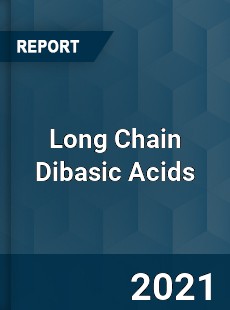 Worldwide Long Chain Dibasic Acids Market