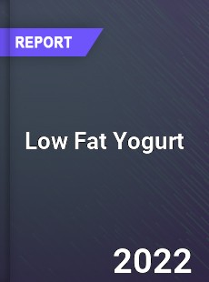 Worldwide Low Fat Yogurt Market