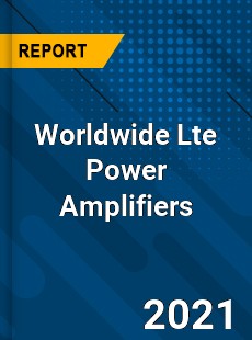 Worldwide Lte Power Amplifiers Market