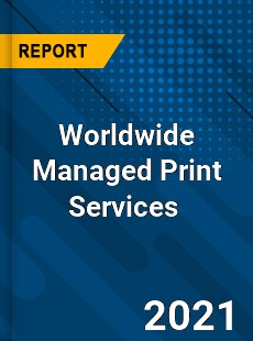 Worldwide Managed Print Services Market