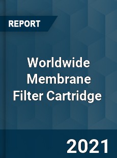 Worldwide Membrane Filter Cartridge Market