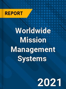 Worldwide Mission Management Systems Market