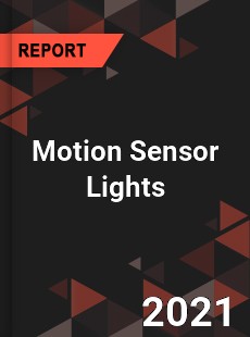 Worldwide Motion Sensor Lights Market