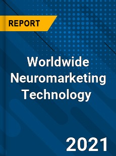 Worldwide Neuromarketing Technology Market