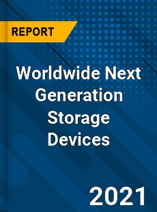 Worldwide Next Generation Storage Devices Market