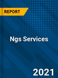 Worldwide Ngs Services Market