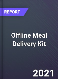 Worldwide Offline Meal Delivery Kit Market