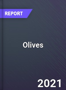 Worldwide Olives Market