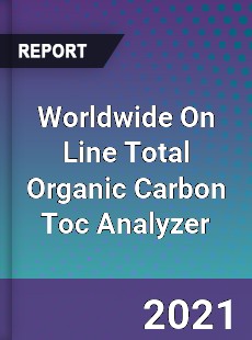 Worldwide On Line Total Organic Carbon Toc Analyzer Market