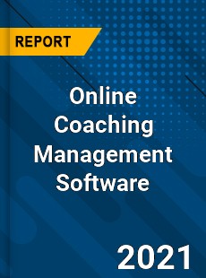 Worldwide Online Coaching Management Software Market