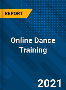 Worldwide Online Dance Training Market