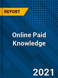 Worldwide Online Paid Knowledge Market