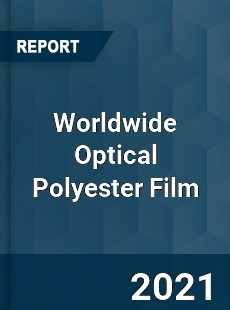 Worldwide Optical Polyester Film Market