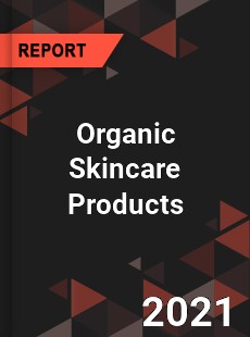 Worldwide Organic Skincare Products Market