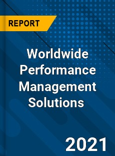 Worldwide Performance Management Solutions Market