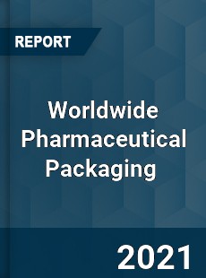 Worldwide Pharmaceutical Packaging Market