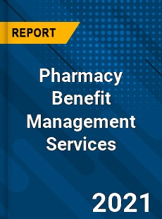 Worldwide Pharmacy Benefit Management Services Market