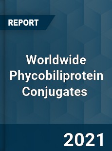 Worldwide Phycobiliprotein Conjugates Market