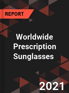 Worldwide Prescription Sunglasses Market