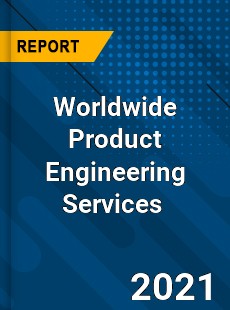 Worldwide Product Engineering Services Market