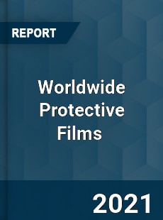 Worldwide Protective Films Market